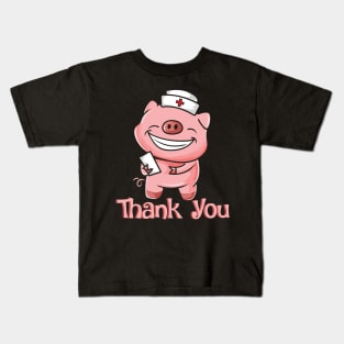 Cute Piggy Nurse - Thank you Nurses Kids T-Shirt